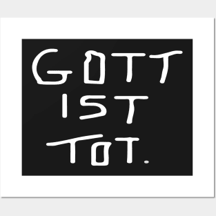 "Gott ist Tot" original T Posters and Art